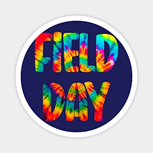 Field Day Tie Dye School Field Day Last Day Of School Magnet